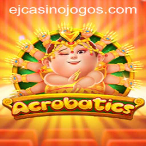 Discovering Acrobatics: A Captivating Experience with EJCASINO